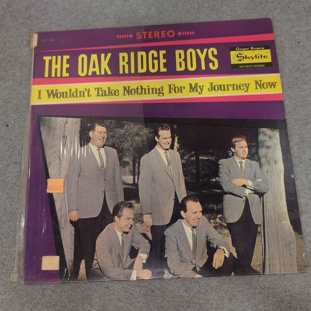 The Oak Ridge Boys I Wouldn't Take Nothing For My Journey Now Vinyl LP SSLP 6030
